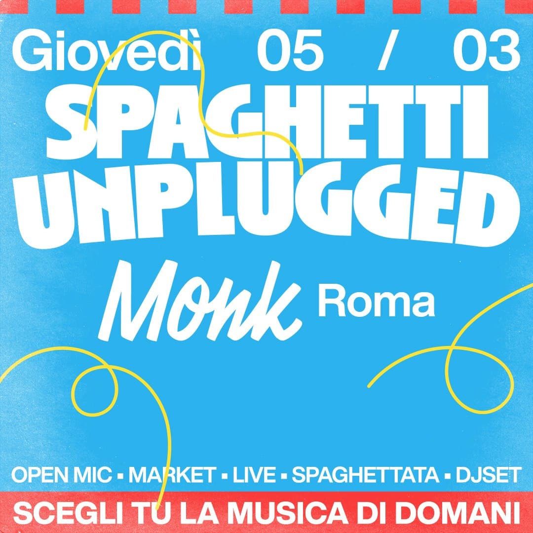 Spaghetti Unplugged — Roma
